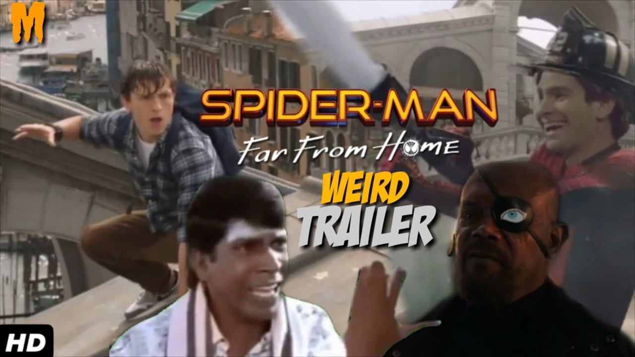 Spider-Man : Far From Home Weird Trailer | Funny Indian Spoof parody by maithu | Tamil