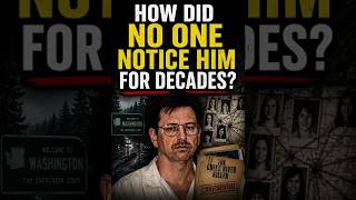 Gary Ridgway Stayed Undetected for Decades in Washington State