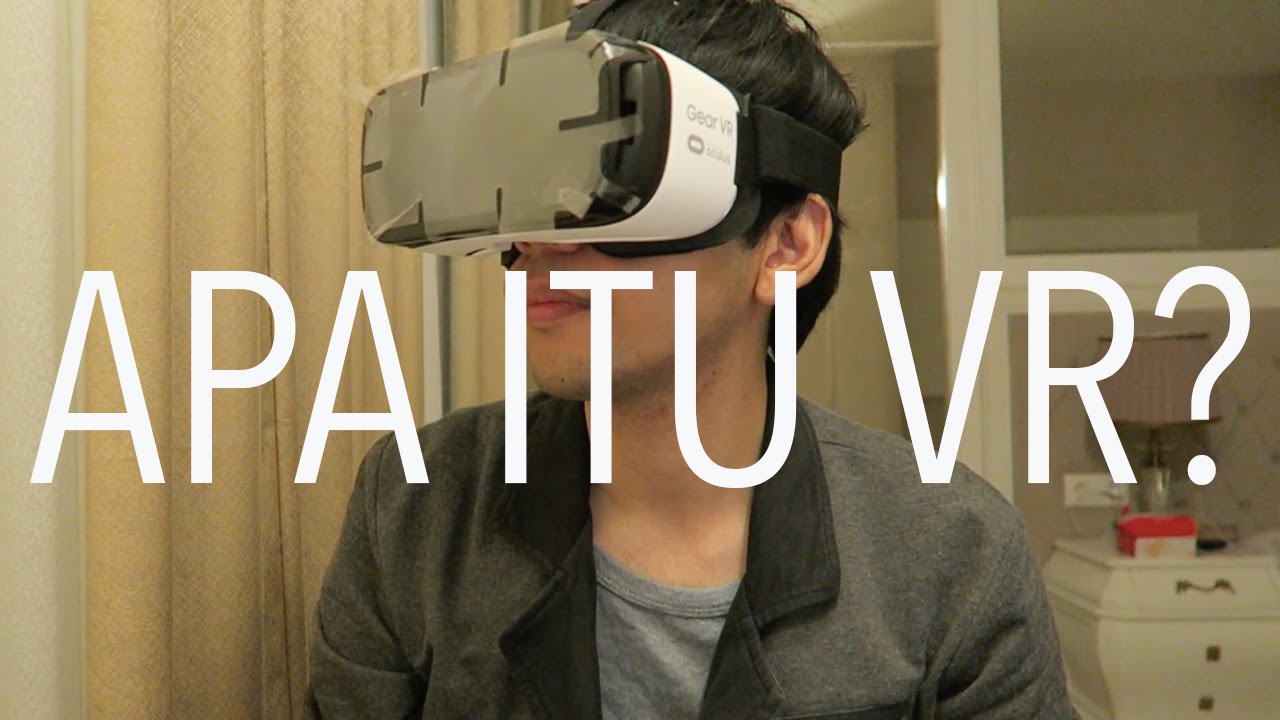 APA ITU VIRTUAL REALITY? - YouTube APA ITU VIRTUAL REALITY? - YouTube