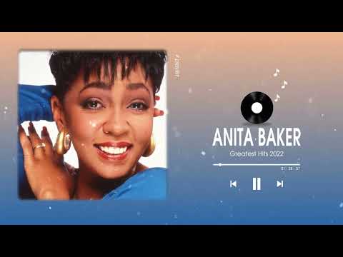 Anita Baker Greatest Hits Full Album  Top Love Songs Of Anita Baker  Anita Baker Best Songs