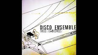 Disco Ensemble - Ghosttown Effect (Full EP)