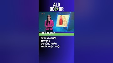 Bé trai 4 tuổi tử vong do uống nhầm thuốc diệt chuột