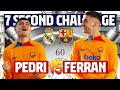 ⏱️ 7 SECOND CHALLENGE (MADRID - BARÇA) | PEDRI vs FERRAN TORRES | EL CLÁSICO EDITION