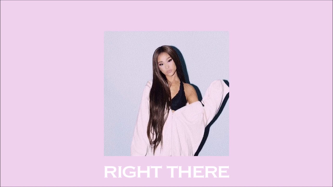 Ariana Grande - Right There (slowed & reverb)