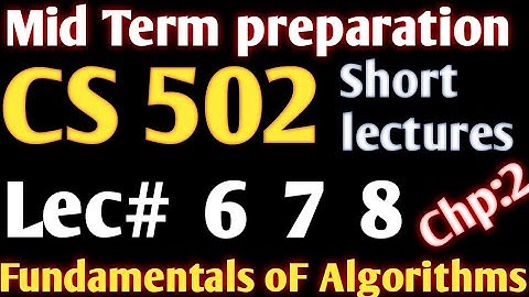 cs502 lecture 6/7/8 ||cs502 short lecture 6 ,7,8 ||what is Asymptotic Notation||