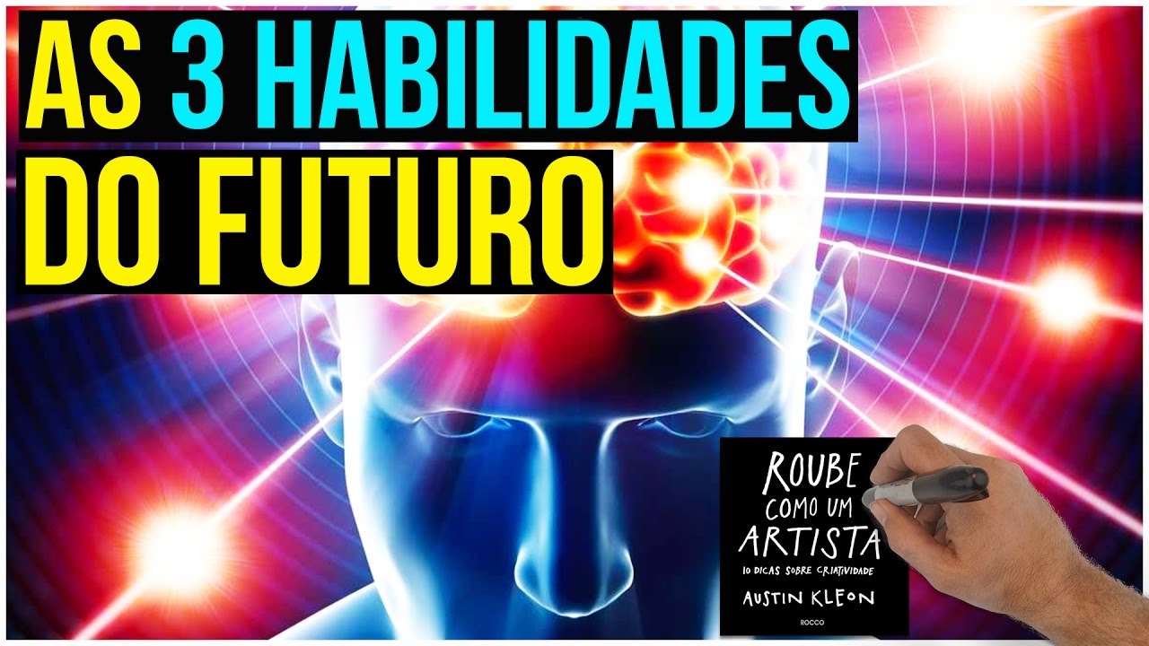 AS 3 HABILIDADES DO FUTURO | 1ª- Criatividade - YouTube