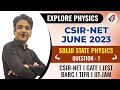 CSIR- NET JUNE 2023 SOLUTIONS | Solid State Physics | Previous Year Question | Series Question-1