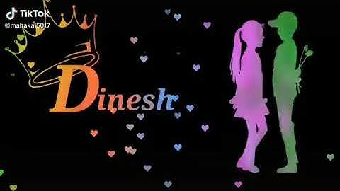 Dinesh name new sut. Or ringtone 2020