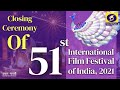 51st International Film Festival of India - Closing Ceremony - IFFI 2021