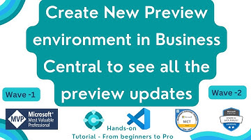 create preview environment in business central | wave 1 preview in business centra | wave 2 release
