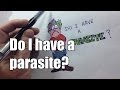 Do I have a parasite?