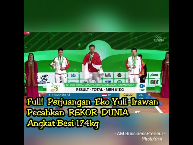 Full! Mengharukan! Atlet Indonesia Eko Yuli Irawan pecahkan REKOR DUNIA Angkat Besi 174kg class=