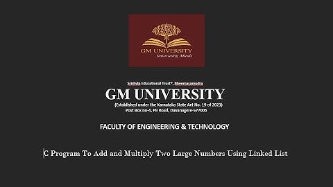 C Program to Add and Multiply Large Numbers Using Linked Lists| Team Tech| GM University Davanagere