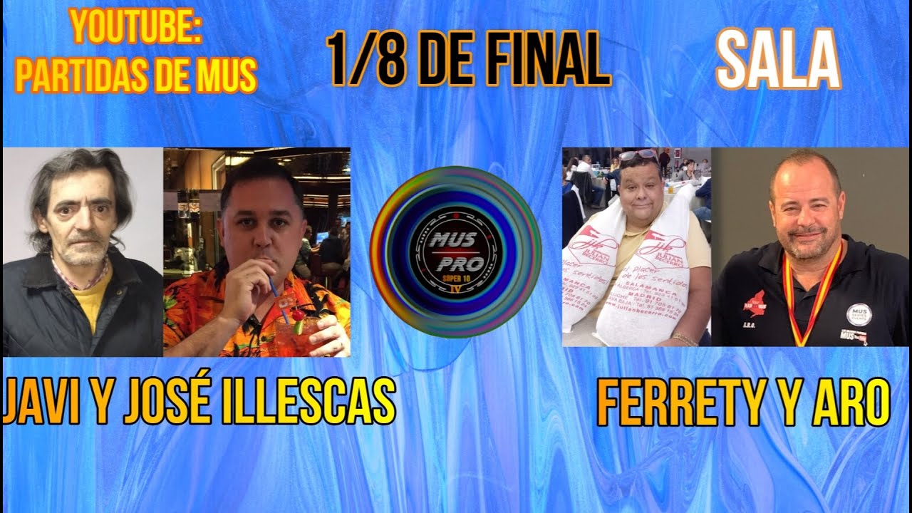 IV SÚPER 10. Ronda 1/8 De Final. José Illescas y Javi González vs ARO y Fran Ferrety