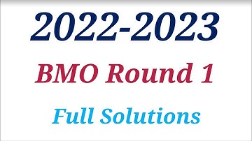 BMO Round 1 2022 2023 Full Solutions Problems Questions British Mathematical Olympiad Math UK Trust