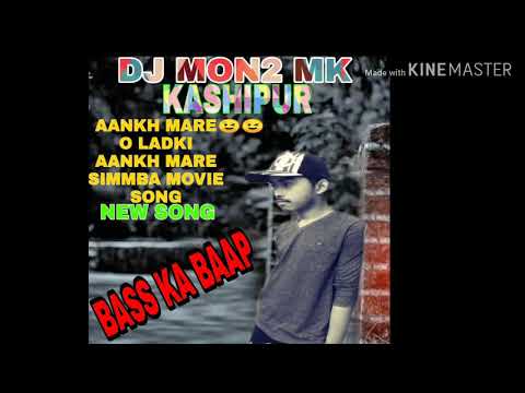 aankh-mare-song-new-dj-mon2-kashipur-(mp3-link-description)
