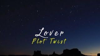 Plot Twist - Lover (Lyric Video) ft. Rose & Kennedy