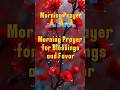 Morning Prayer for Blessings &amp; Favor #morningprayer #prayer
