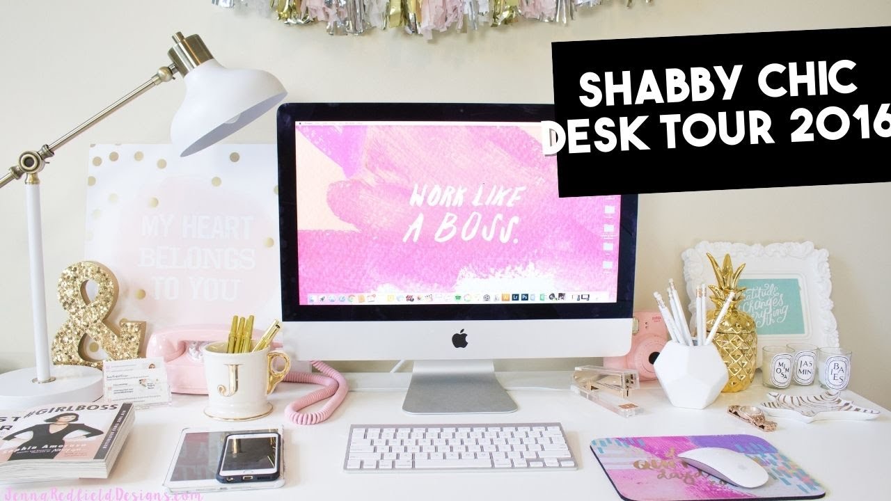 Shabby Chic Desk Tour 2016 Youtube