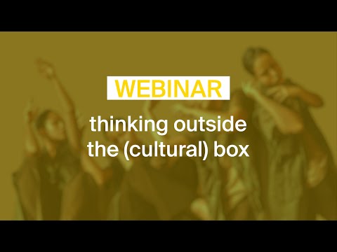 Webinar: thinking outside the cultural box