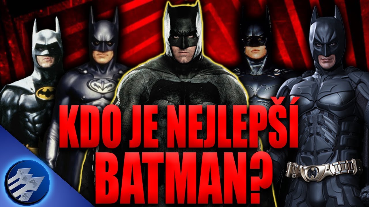 Který Batman Je NEJLEPŠÍ?