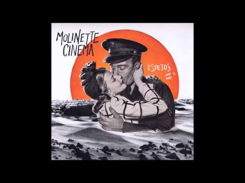 在 YouTube 上观看 Molinette Cinema  -  Espejos (Audio) 在 YouTube 上观看 Molinette Cinema  -  Espejos (Audio)