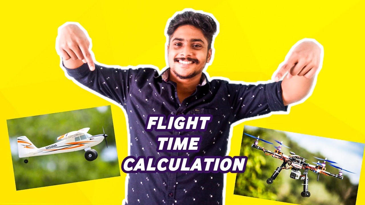 How to calculate flight time of a rc plane How to calculate flight