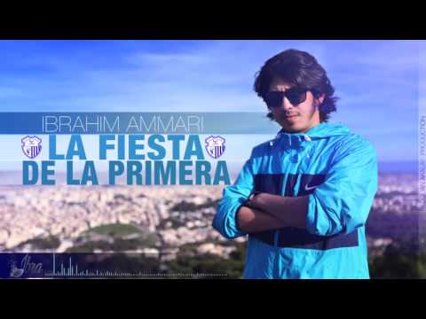 Ibra Ray Fiesta De La Primera OFFICIEL