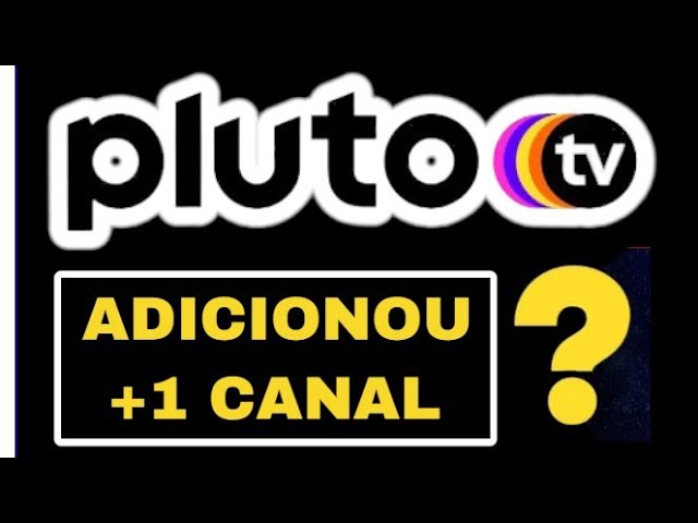 Novos canais estreiam no serviço de streaming Pluto TV; confira