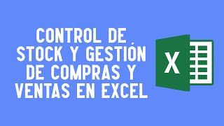 Control de stock y gestión de compras y ventas en excel 100% funcional