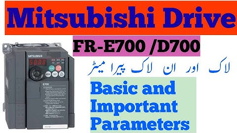 Mitsubishi E700/D700 Control with 2 wire|| basic parameters setting || lock and unlock parameters