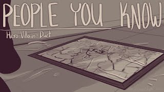 People You Know [Hero Villain-Duet] [Pt 1.5]