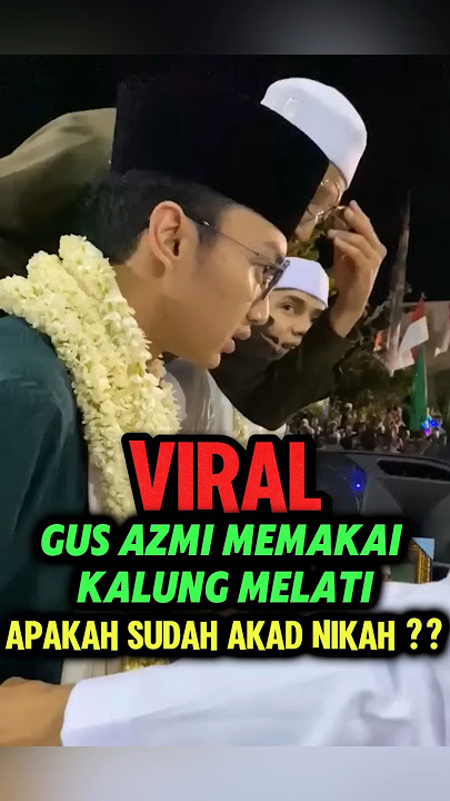 Viral !!! Gus Azmi Resmi Menikah ??? 🥰 #shorts #gusazmi #fyp