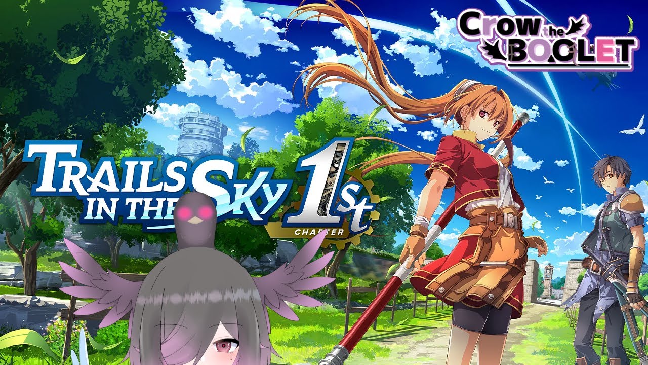 [Trails in the Sky 1st Chapter #6] Now to Advance the Plot!!