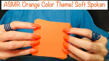 ASMR * ORANGE Color Theme! * Fast Tapping & Scratching * Crinkles * Soft Spoken * ASMRVilla