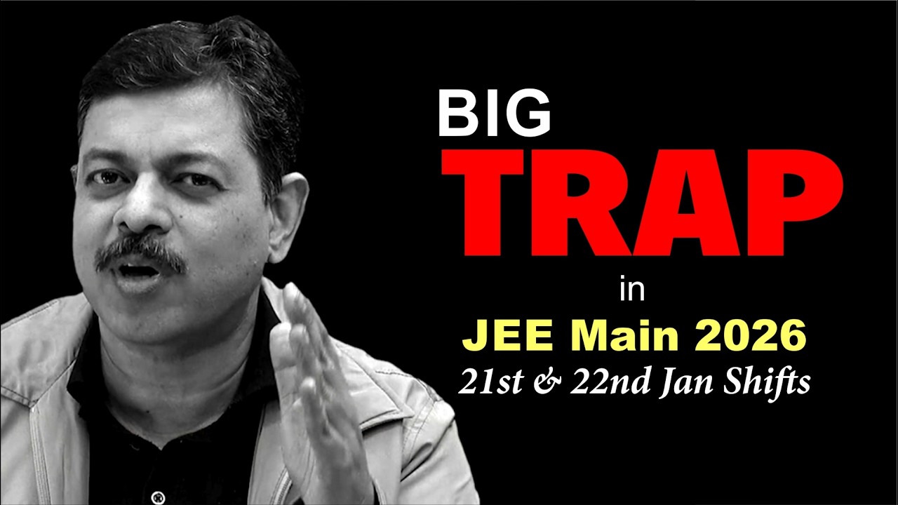 JEE Main 2026 22nd January Evening Shift Review : Trap You MUST Avoid 