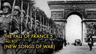 The Fall of France 5 - Fall Rot