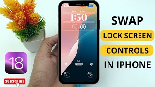 How to Swap Lock Screen Controls on iPhone [iOS 18]
