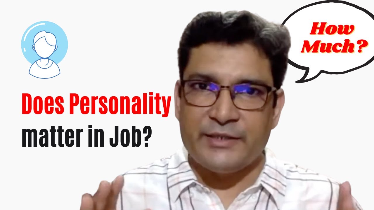 Does Personality Matter In an Interview?