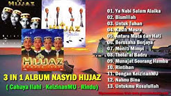 Lagu Musik Religi Islam 3 IN 1 ALBUM NASYID HIJJAZ (Cahaya Ilahi - KeizinanMU - Rindu) HD  - Durasi: 1:00:07. 