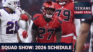 Famous TEXANS SQUAD SHOW: Breaking Down The Houston Texans 2026 Schedule Profile