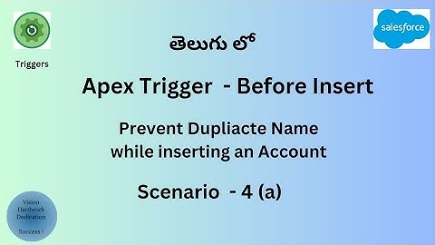 Trigger Scenario - 4(a) : Prevent Duplicate Name while inserting an Account