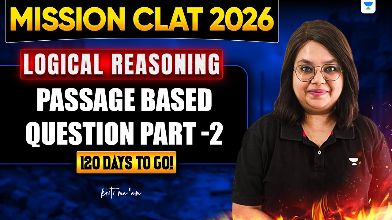 Logical Reasoning: Passage based Question Part -2 | Mission CLAT 2026 ...