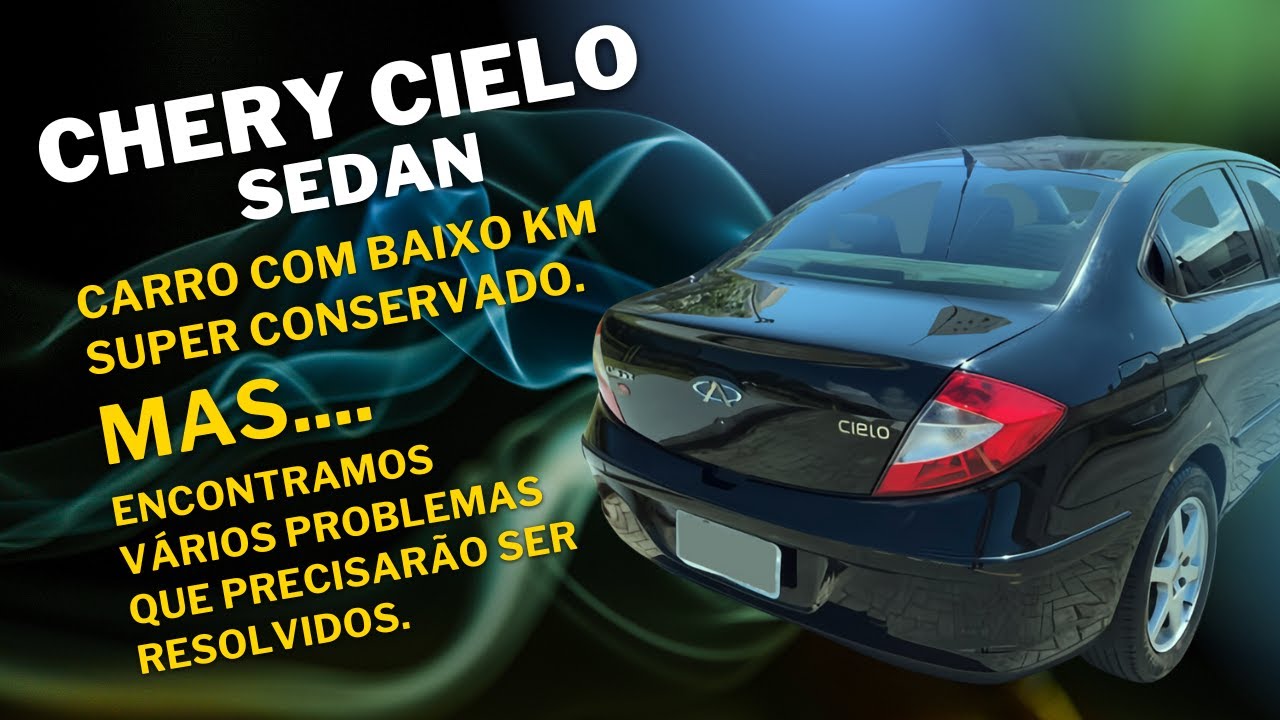 Chery Cielo Sedan - Uma revisão revelou vários problemas.