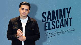 Download lagu Sammy Elscant - Salah Letakkan Cinta