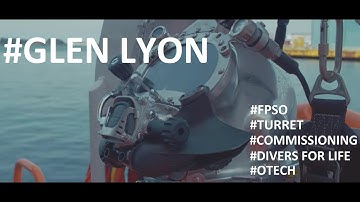 FPSO Glen Lyon - Turret Hook and Commissioning