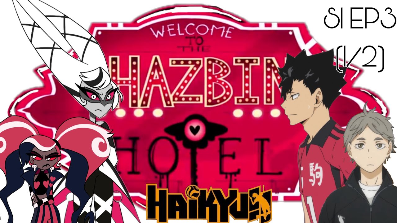 Haikyuu x Hazbin Hotel S1 EP3 (1/2) // Haikyuu Texts // Kodora