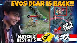 DLAR MAIN WOY!! AKHIRNYA DLAR IS BACK!! DLAR VS KAIRI PERTARUNGAN KAWAN LAMA!! ONIC VS EVOS MATCH 2