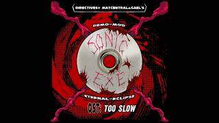 Friday Night Funkin'VS Eternal Eclipse -Sonic Exe (OST) | Too Slow |