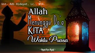 Allah Menunggu Doa Orang Puasa - Ceramah Singkat (Pendek) | Story WA